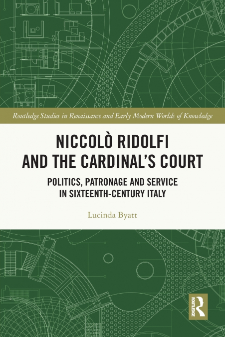NICCOLO RIDOLFI AND THE CARDINAL?S COURT