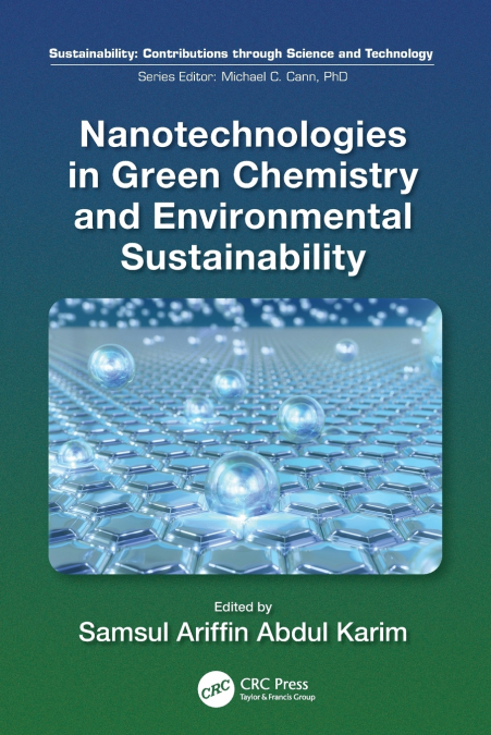 NANOTECHNOLOGIES IN GREEN CHEMISTRY AND ENVIRONMENTAL SUSTAI