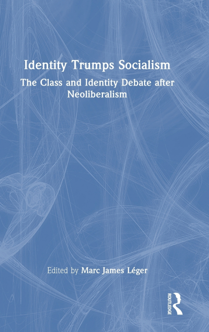 IDENTITY TRUMPS SOCIALISM