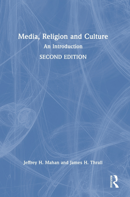 MEDIA, RELIGION AND CULTURE