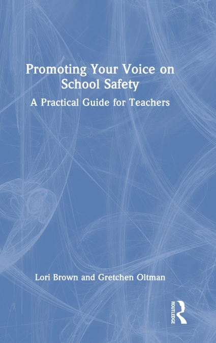 PROMOTING YOUR VOICE ON SCHOOL SAFETY