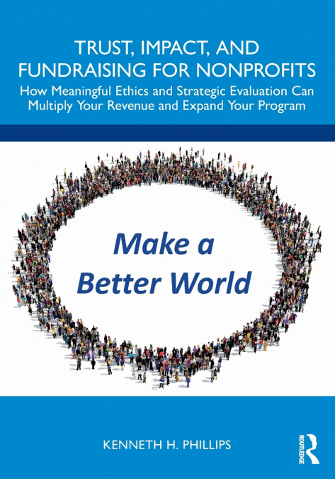 TRUST, IMPACT, AND FUNDRAISING FOR NONPROFITS