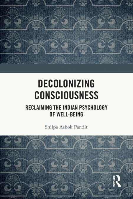 DECOLONIZING CONSCIOUSNESS