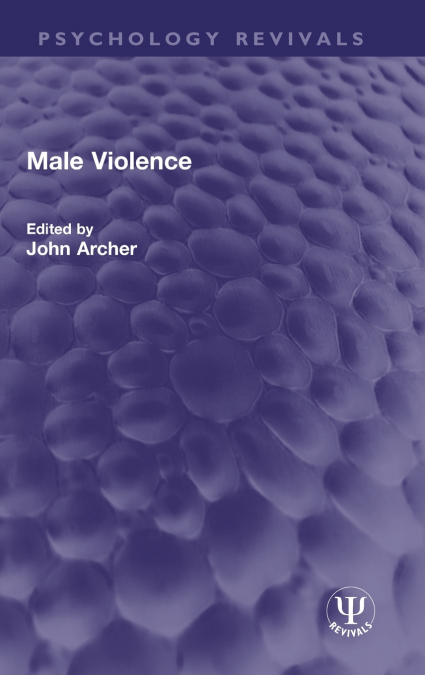 MALE VIOLENCE