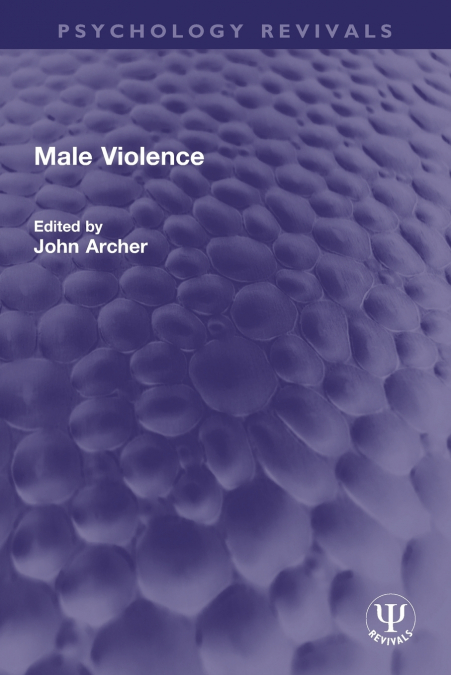 MALE VIOLENCE