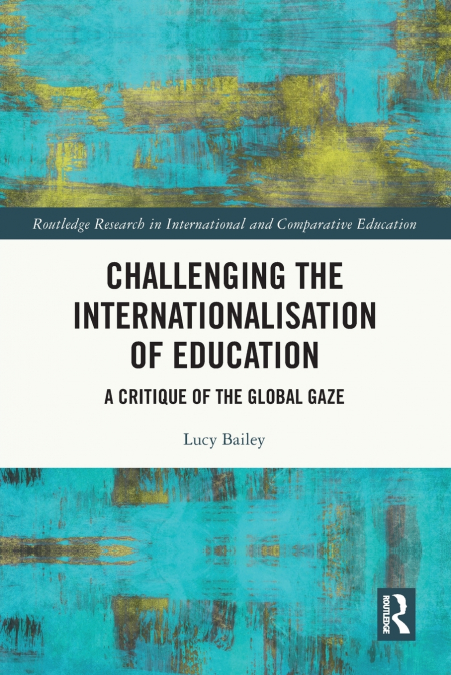 CHALLENGING THE INTERNATIONALISATION OF EDUCATION