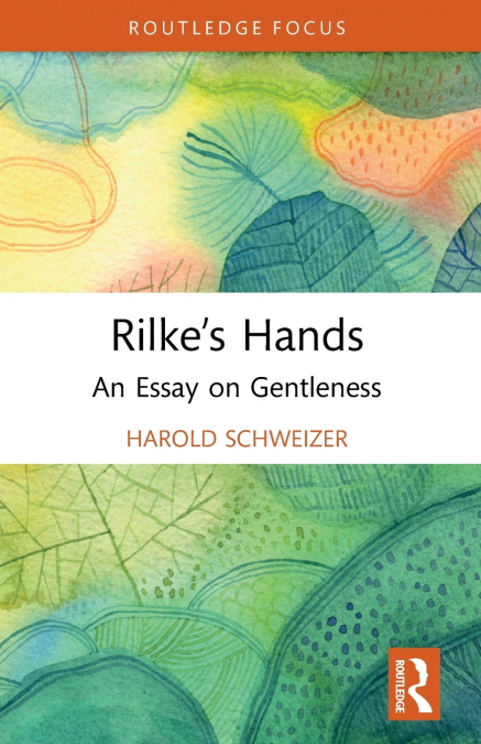 RILKE?S HANDS