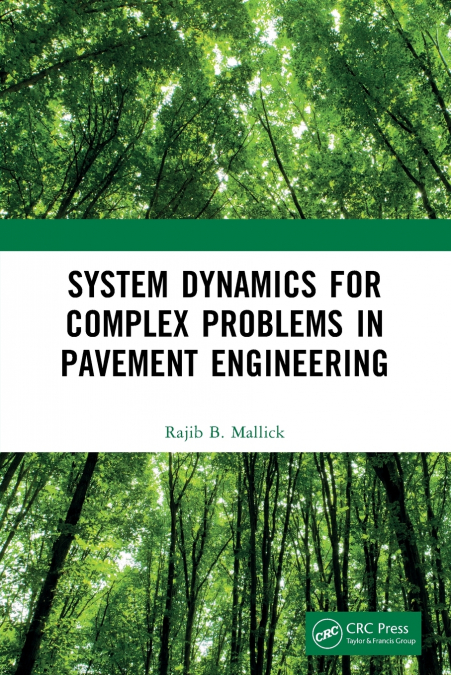 SYSTEM DYNAMICS FOR COMPLEX PROBLEMS IN PAVEMENT ENGINEERING