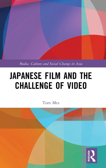 JAPANESE FILM AND THE CHALLENGE OF VIDEO