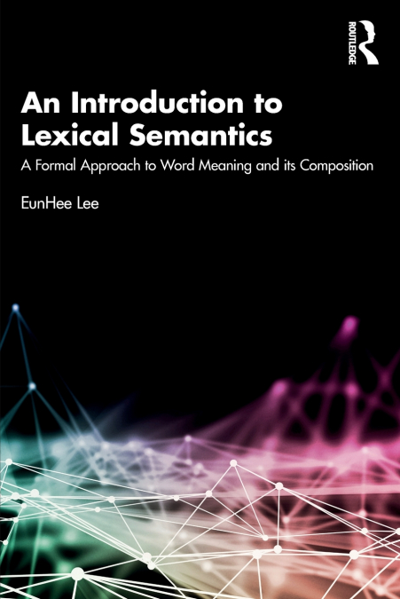 AN INTRODUCTION TO LEXICAL SEMANTICS