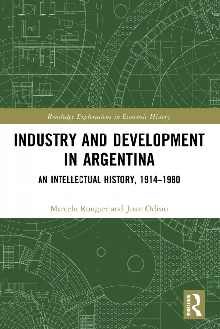 INDUSTRY AND DEVELOPMENT IN ARGENTINA