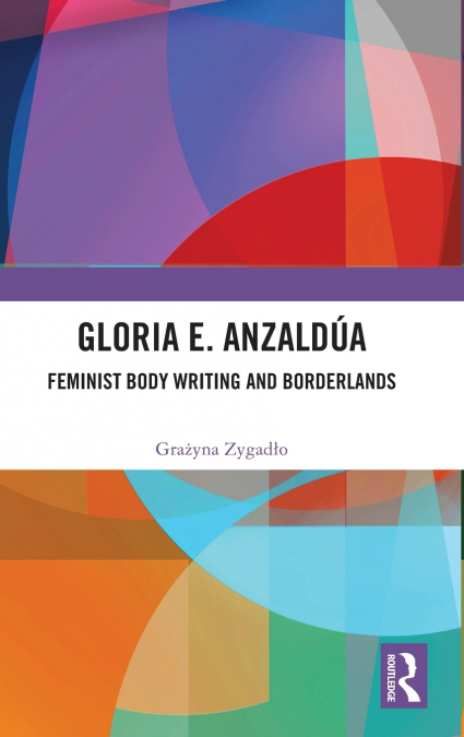 GLORIA E. ANZALDUA