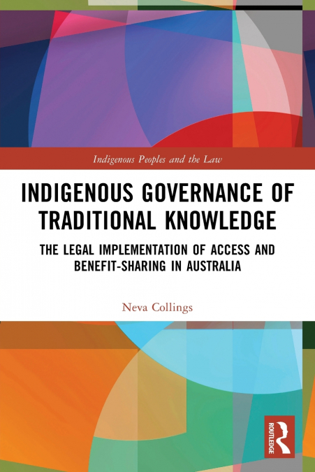 INDIGENOUS GOVERNANCE OF TRADITIONAL KNOWLEDGE