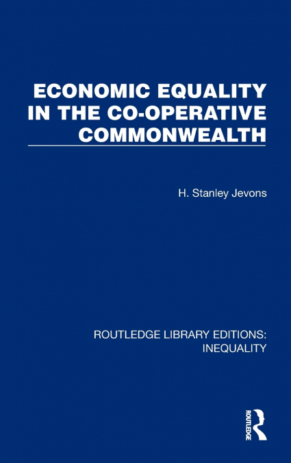ECONOMIC EQUALITY IN THE CO-OPERATIVE COMMONWEALTH