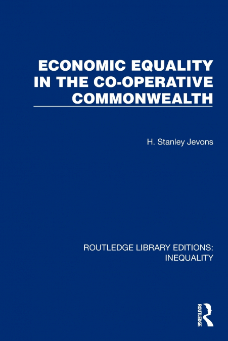 ECONOMIC EQUALITY IN THE CO-OPERATIVE COMMONWEALTH