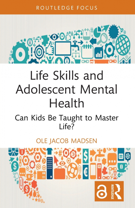 LIFE SKILLS AND ADOLESCENT MENTAL HEALTH