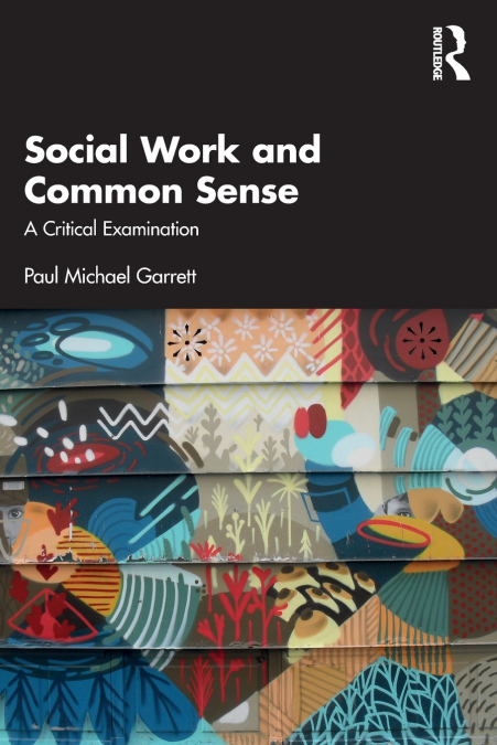SOCIAL WORK AND COMMON SENSE