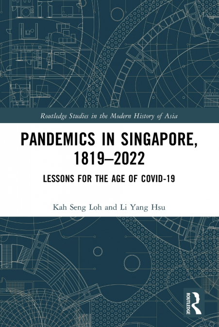 PANDEMICS IN SINGAPORE, 1819-2022