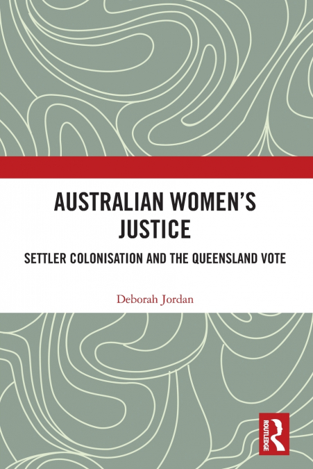 AUSTRALIAN WOMEN?S JUSTICE