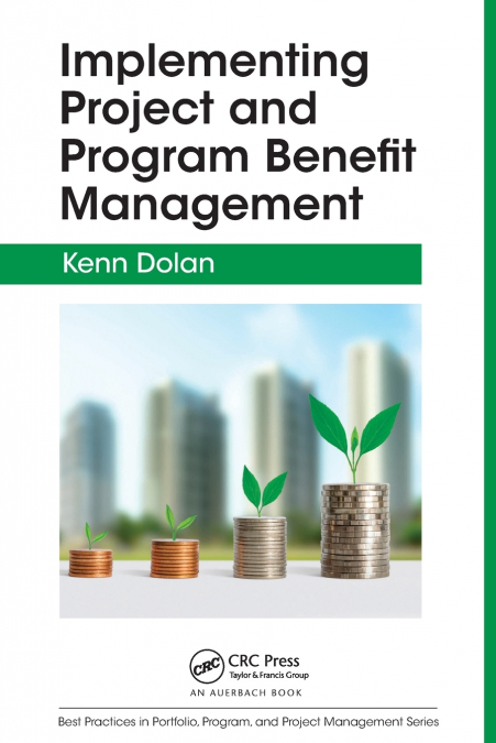 IMPLEMENTING PROJECT AND PROGRAM BENEFIT MANAGEMENT