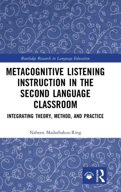 METACOGNITIVE LISTENING INSTRUCTION IN THE SECOND LANGUAGE C