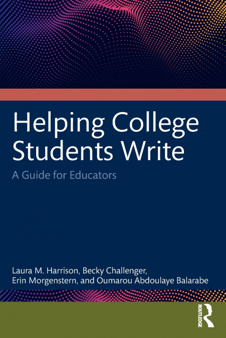 HELPING COLLEGE STUDENTS WRITE