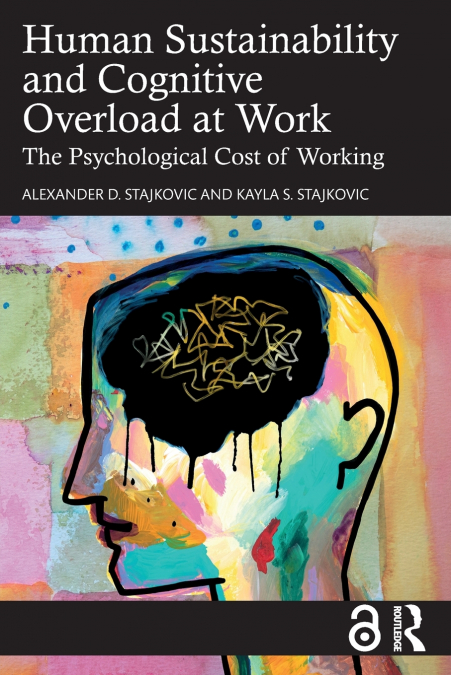 HUMAN SUSTAINABILITY AND COGNITIVE OVERLOAD AT WORK