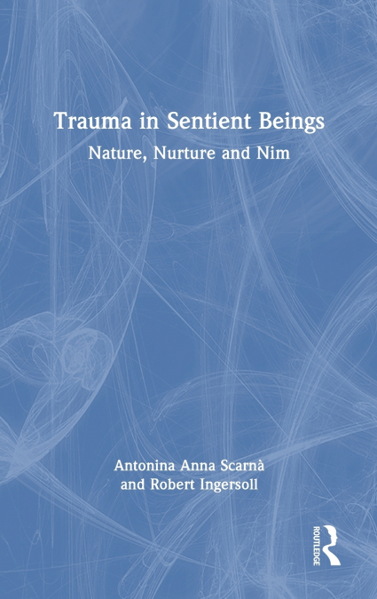 TRAUMA IN SENTIENT BEINGS