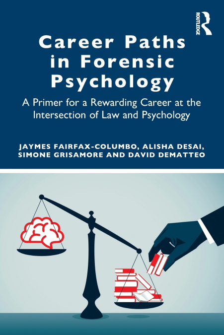 CAREER PATHS IN FORENSIC PSYCHOLOGY