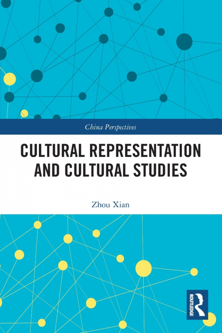 CULTURAL REPRESENTATION AND CULTURAL STUDIES