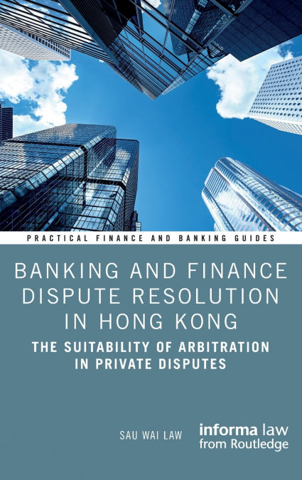 BANKING AND FINANCE DISPUTE RESOLUTION IN HONG KONG