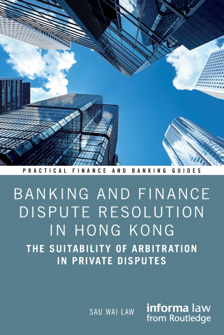 BANKING AND FINANCE DISPUTE RESOLUTION IN HONG KONG