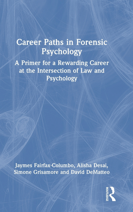 CAREER PATHS IN FORENSIC PSYCHOLOGY