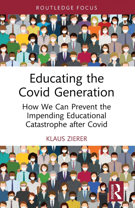 EDUCATING THE COVID GENERATION