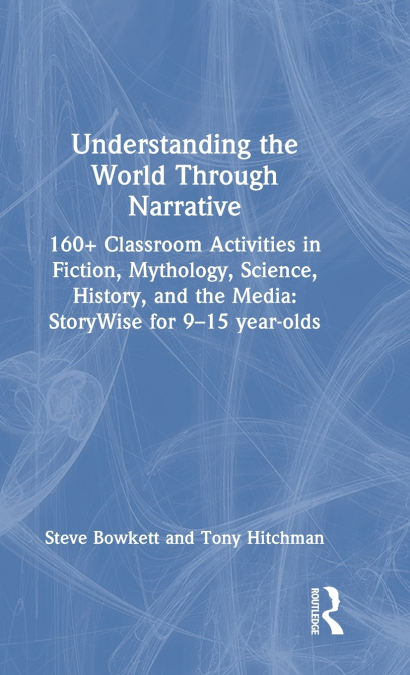 UNDERSTANDING THE WORLD THROUGH NARRATIVE
