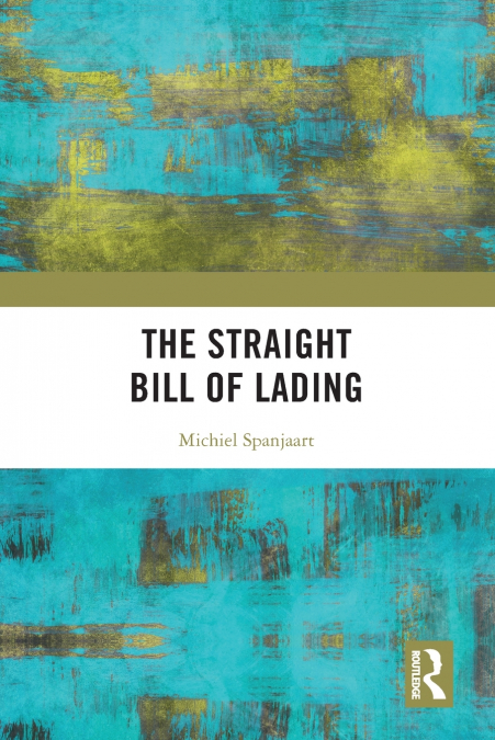THE STRAIGHT BILL OF LADING