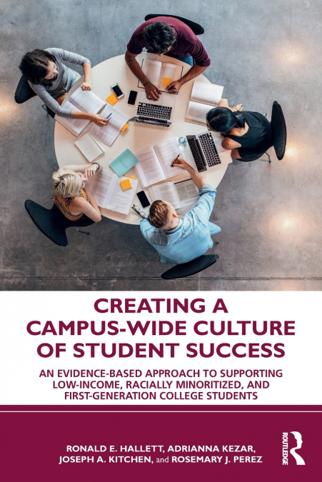 CREATING A CAMPUS-WIDE CULTURE OF STUDENT SUCCESS
