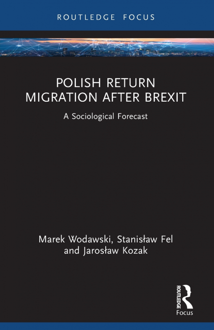 POLISH RETURN MIGRATION AFTER BREXIT
