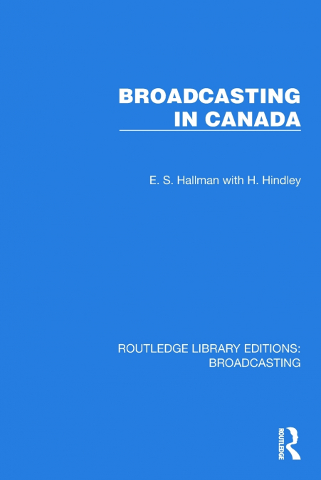 BROADCASTING IN CANADA
