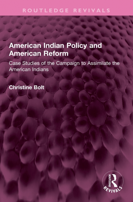 AMERICAN INDIAN POLICY AND AMERICAN REFORM