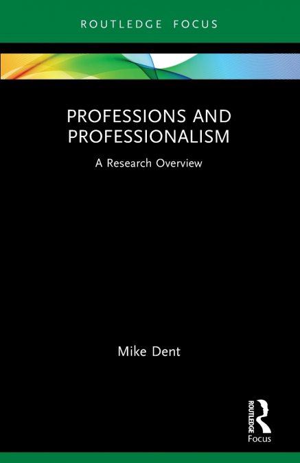 PROFESSIONS AND PROFESSIONALISM