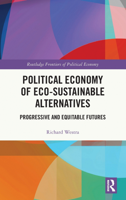 POLITICAL ECONOMY OF ECO-SUSTAINABLE ALTERNATIVES