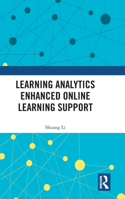 LEARNING ANALYTICS ENHANCED ONLINE LEARNING SUPPORT