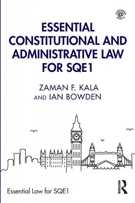 ESSENTIAL CONSTITUTIONAL AND ADMINISTRATIVE LAW FOR SQE1