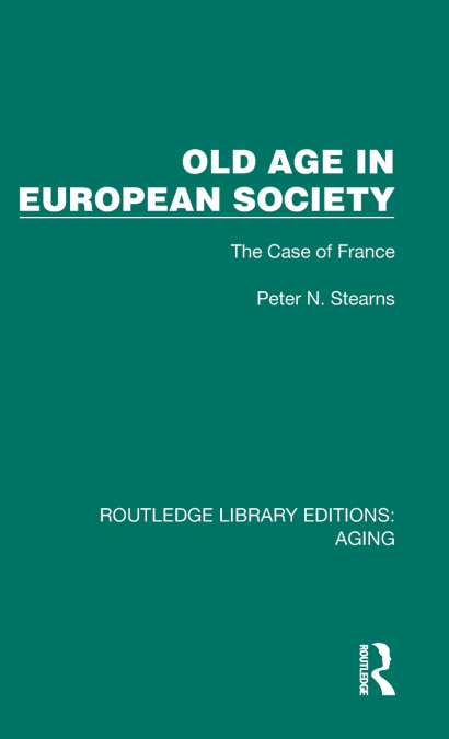 OLD AGE IN EUROPEAN SOCIETY