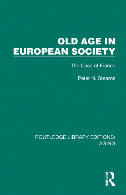 OLD AGE IN EUROPEAN SOCIETY