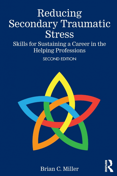 REDUCING SECONDARY TRAUMATIC STRESS