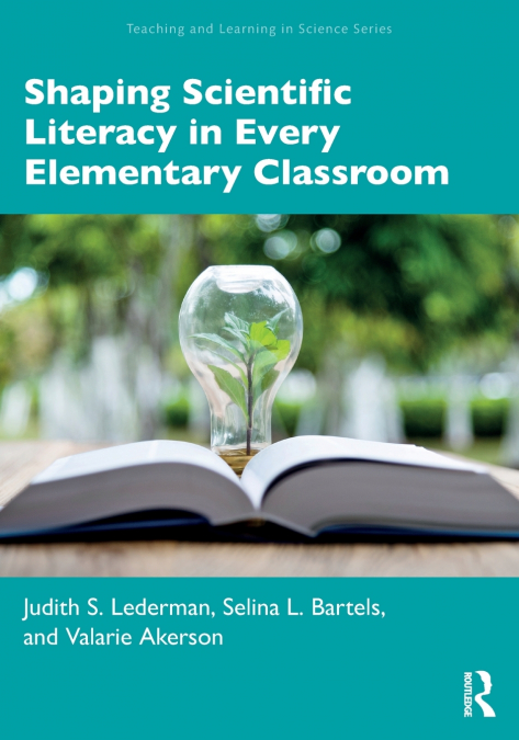 SHAPING SCIENTIFIC LITERACY IN EVERY ELEMENTARY CLASSROOM