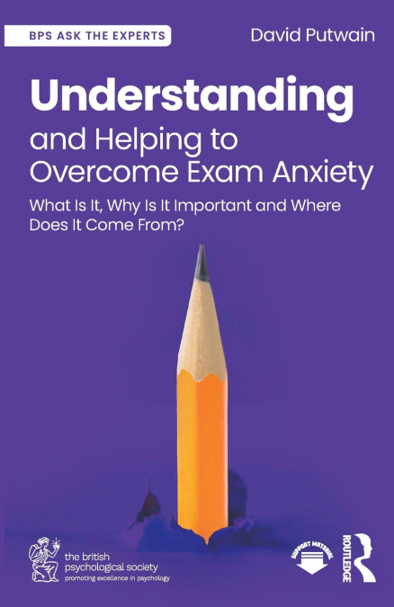UNDERSTANDING AND HELPING TO OVERCOME EXAM ANXIETY