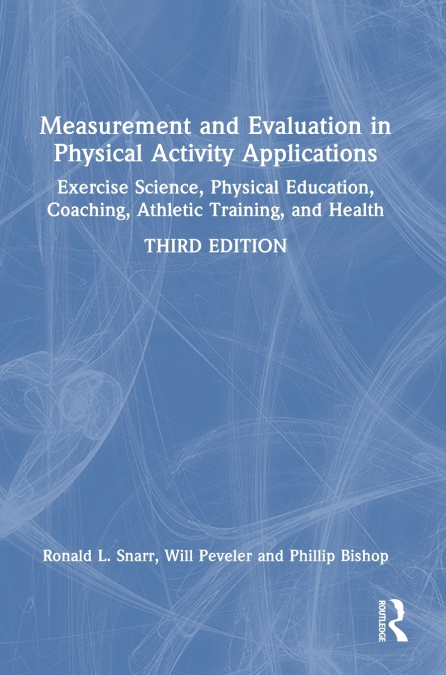 MEASUREMENT AND EVALUATION IN PHYSICAL ACTIVITY APPLICATIONS